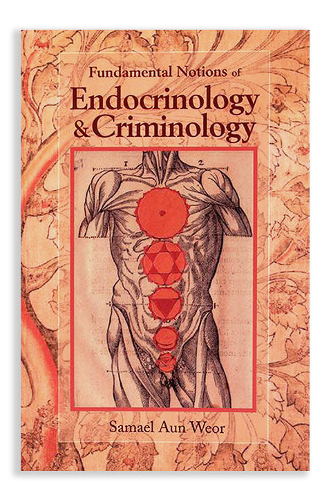 Endocrinology And Criminology Book By Samael Aun Weor