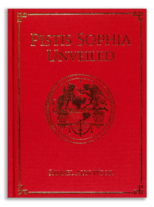 Pistis Sophia Unveiled 2nd Edition