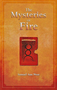 The Mysteries of Fire